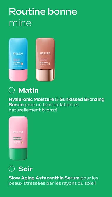 Routine bonne mine. Matin : Hyaluronic Moisture et Sunkissed Bronzing Serum pour un teint éclatant et naturellement bronzé. Soir : Slow Aging Astaxanthin  Serum pour les peaux stressées par les rayons de soleil.